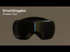 SmartGoggles (2nd Gen) Product Tour